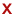 A red x icon.
